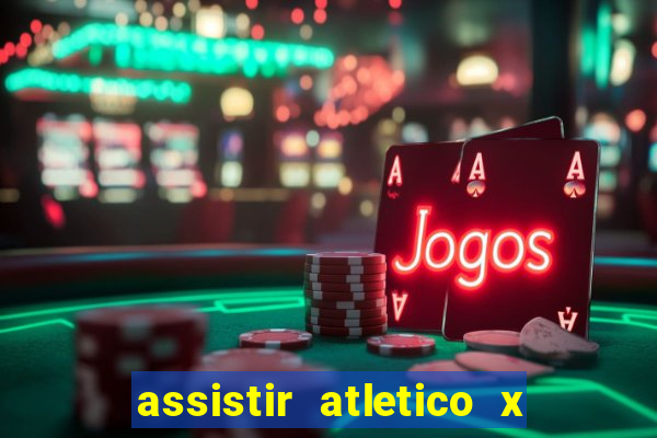 assistir atletico x botafogo futemax